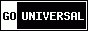 Go Universal